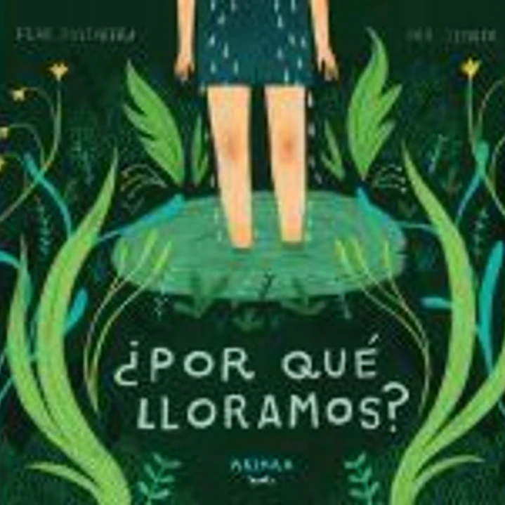 ¿Por qué lloramos? 1