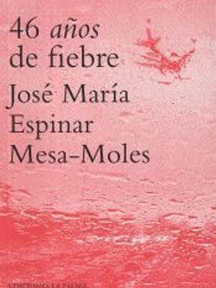 46 Años de fiebre