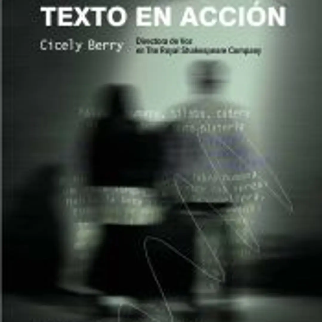 Texto en acción: La guía definitiva para que el actor y el director exploren el texto en los ensayos 1