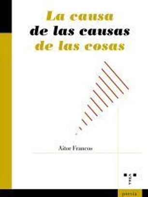 La causa de las causas de las cosas