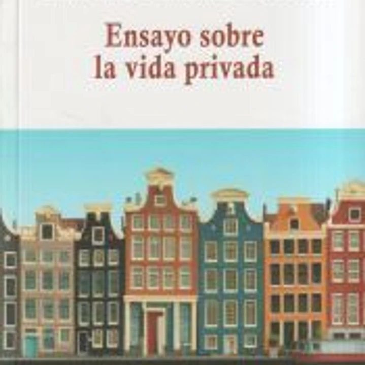Ensayo sobre la vida privada 1