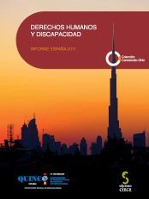 DERECHOS HUMANOS Y DISCAPACIDAD. Informe España 2011