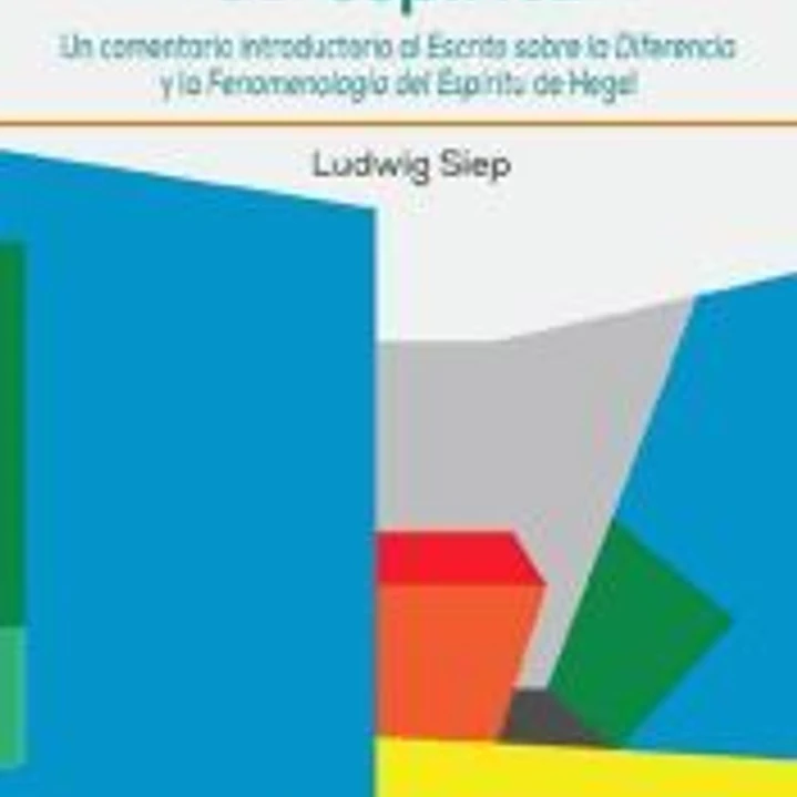El camino de la Fenomenología del Espíritu 1