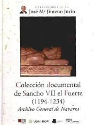 Colección documental de Sancho VII el Fuerte (1194-1234) : Archivo General de Navarra