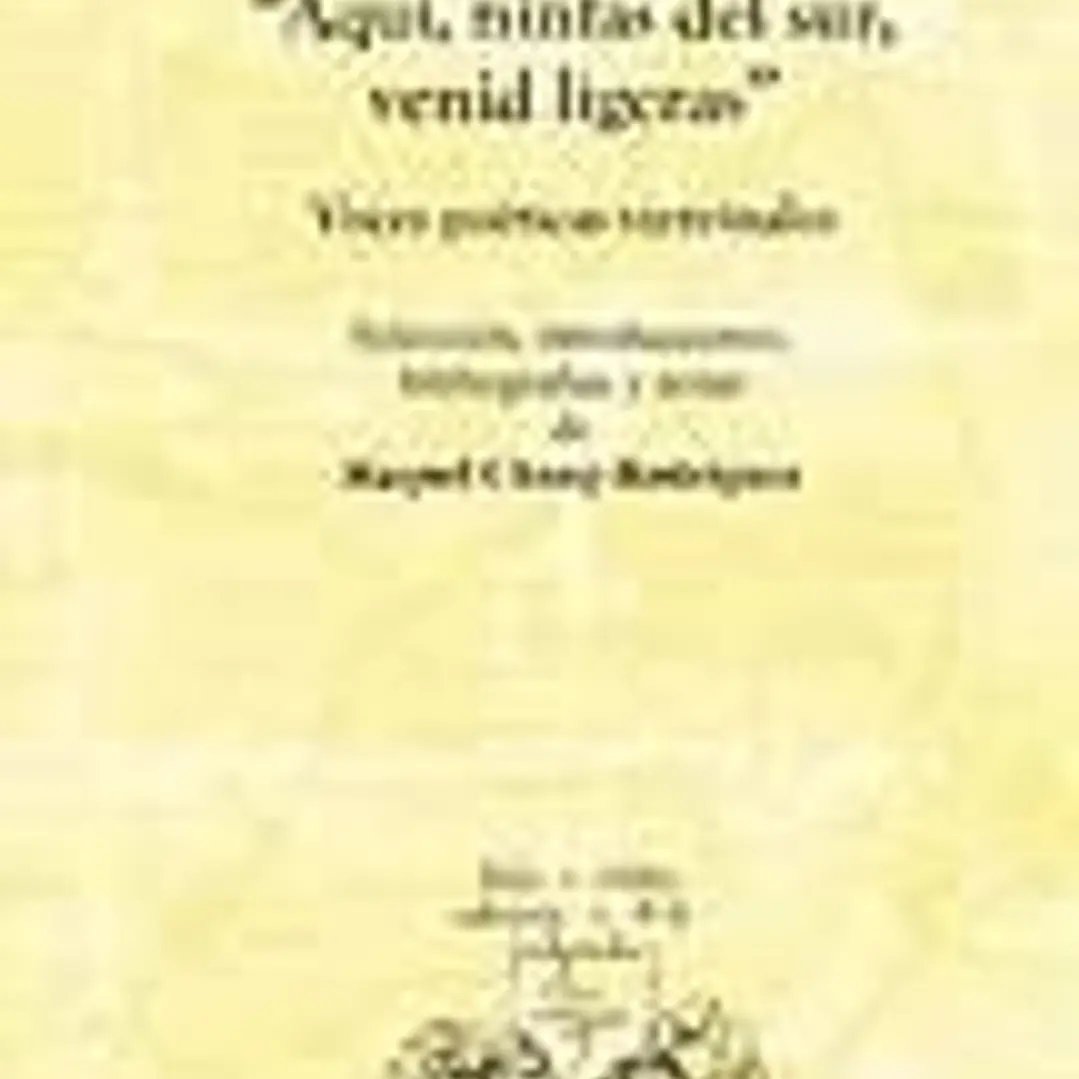 Aquí, ninfas del sur, venid ligeras. Voces poéticas virreinales. **RÚSTICA** 1