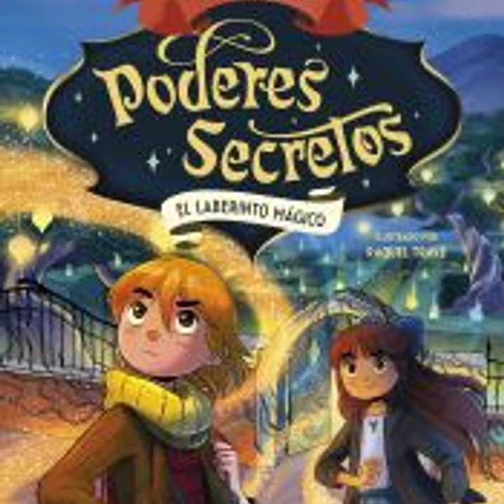 Colegio de poderes secretos 5. El laberinto mágico 1