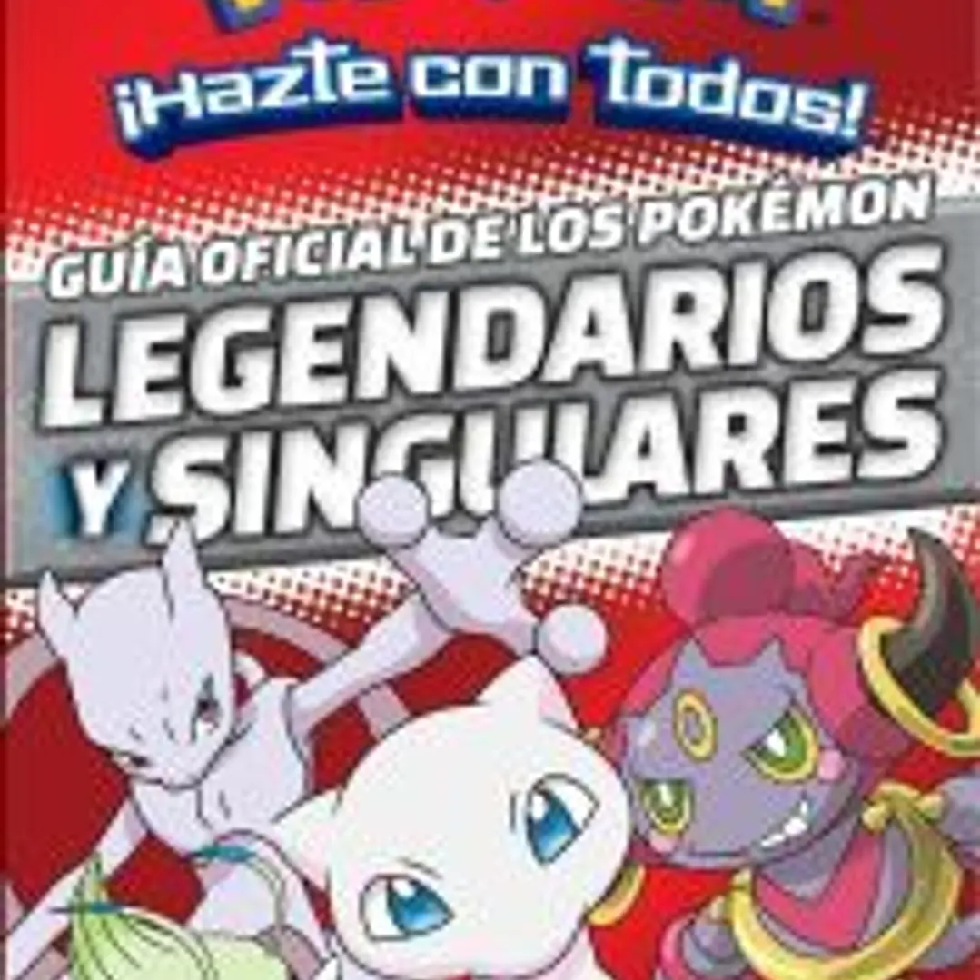 Guía oficial de los Pokémon legendarios y singulares 1