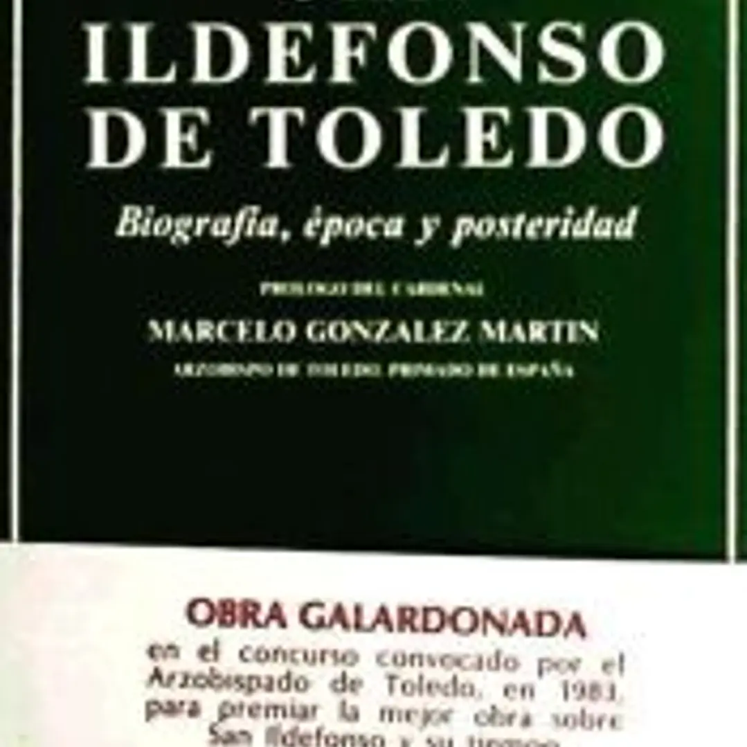 San Ildefonso de Toledo. Biografía, época y posteridad 1