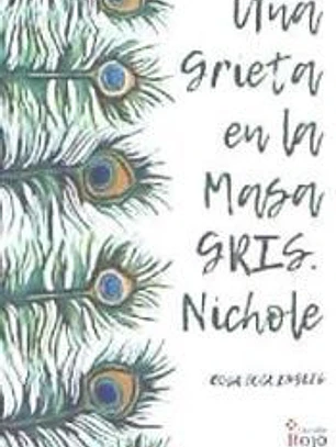 Una Grieta en la Masa Gris. Nichole