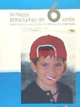 Lo mejor para tu hijo de 6 años