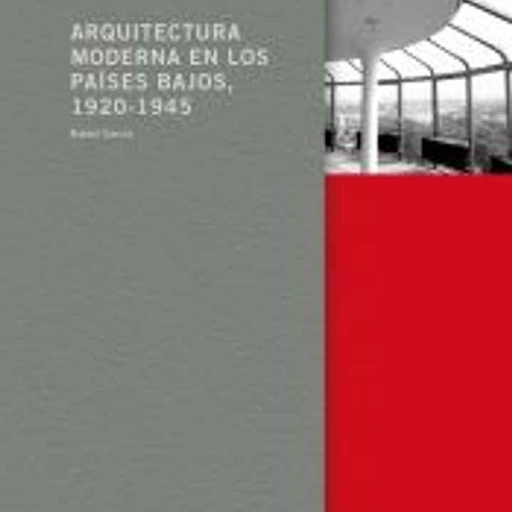 ARQUITECTURA MODERNA EN LOS PAISES BAJOS 1920-1945(9788446028079)  1