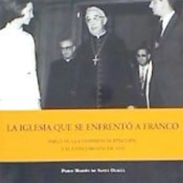 La iglesia que se enfrentó a Franco. Pablo VI. La conferencia episcopal y el concordato de 1953. 1