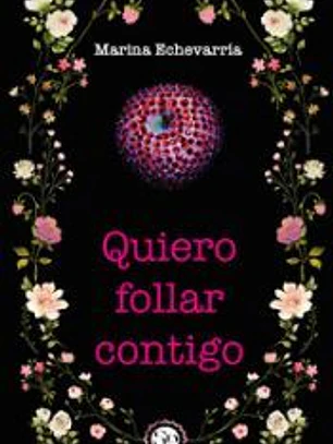 QUIERO FOLLAR CONTIGO