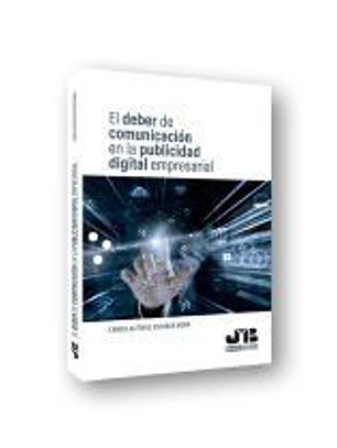 El deber de comunicación en la publicidad digital empresarial.