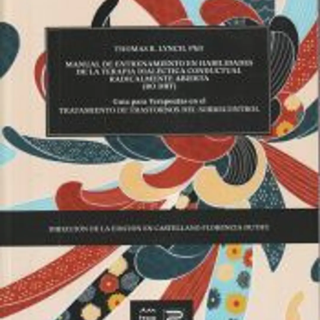 Manual de entrenamiento en habilidades de la Terapia Dialéctico Conductual Radicalmente Abierta (DBT-RO) 1