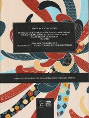 Manual de entrenamiento en habilidades de la Terapia Dialéctico Conductual Radicalmente Abierta (DBT-RO)