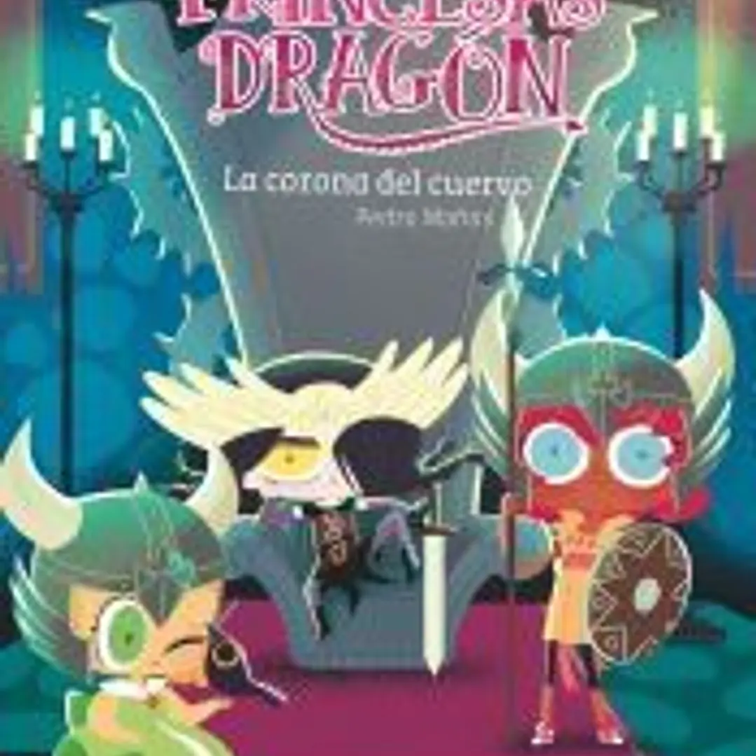 Princesas Dragón 12: La corona del cuervo 1