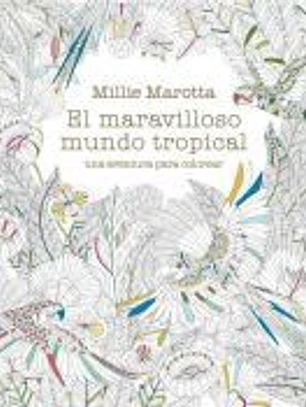 Maravilloso mundo tropical
