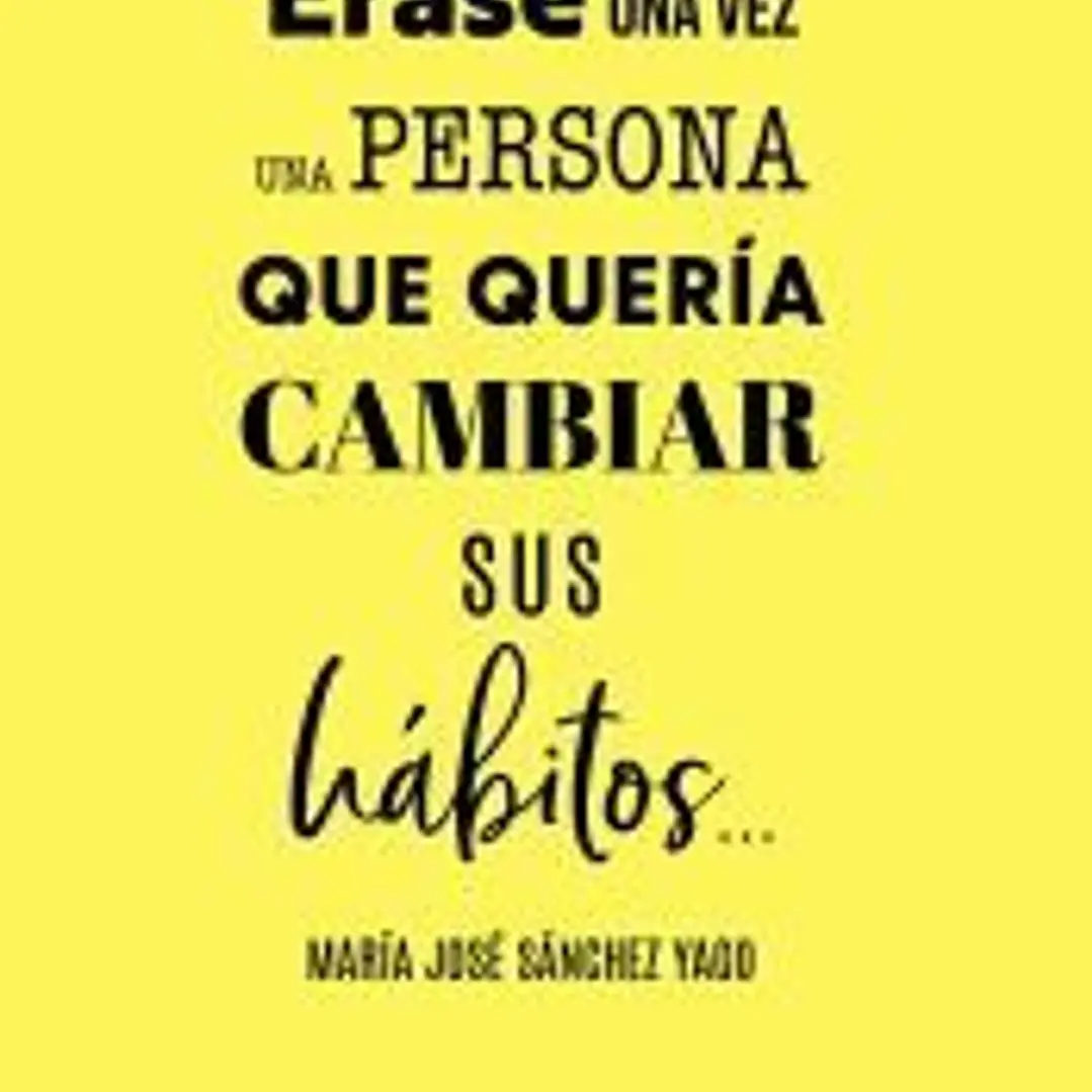 Érase una persona que quería tener hábitos 1