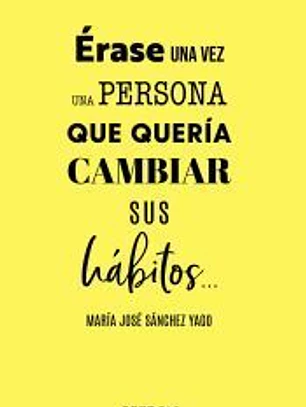 Érase una persona que quería tener hábitos