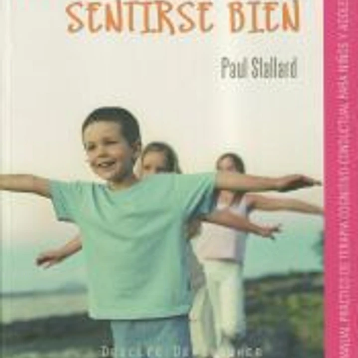 Pensar bien - Sentirse bien. Manual práctico de terapia cognitivo-conductual para niños y adolescentes 1