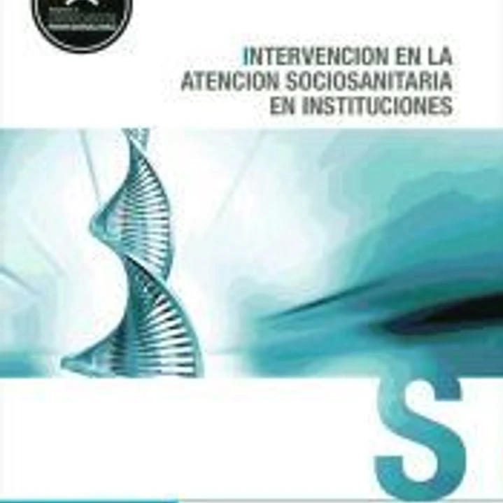 Intervención en la atención sociosanitaria en instituciones 1