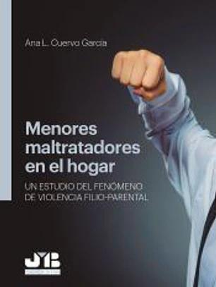 Menores maltratadores en el hogar.