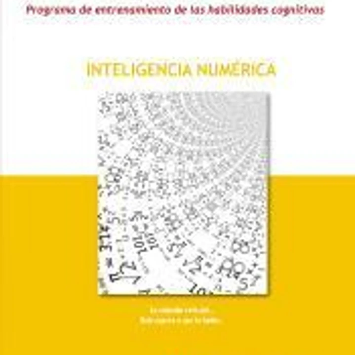 Programa de Entrenamiento de habilidades Cognitivas. INTELIGENCIA NUMÉRICA 1