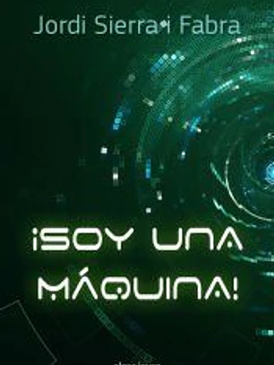 ¡Soy una máquina!