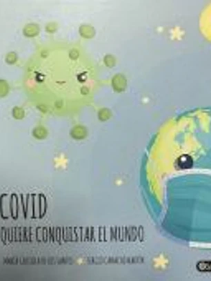 Covid quiere conquistar el mundo