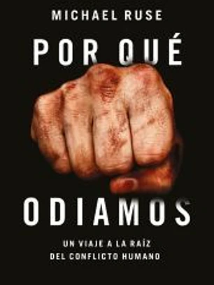 Por qué odiamos