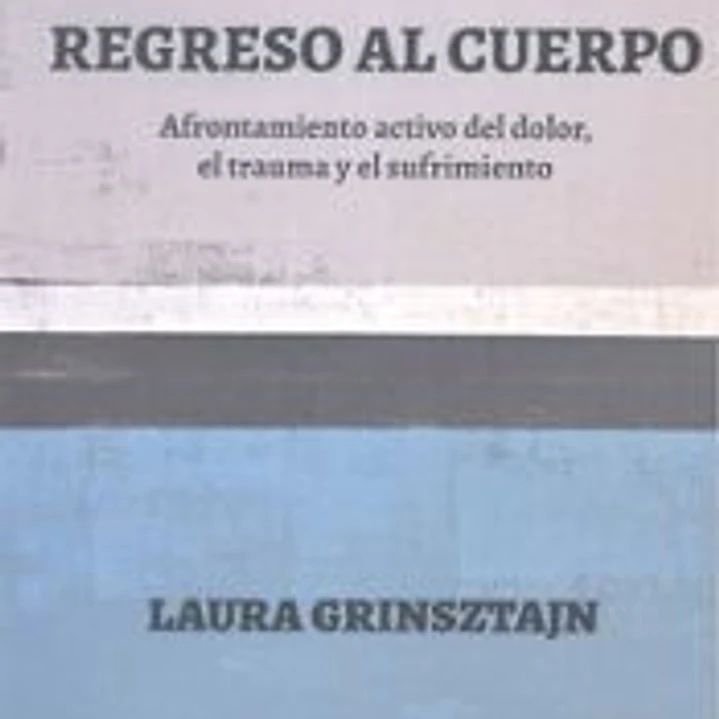Regreso al cuerpo. Afrontamiento activo del dolor, 1