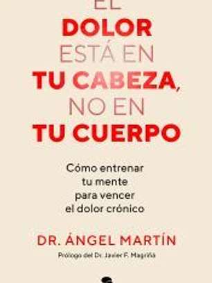 El dolor está en tu cabeza, no en tu cuerpo