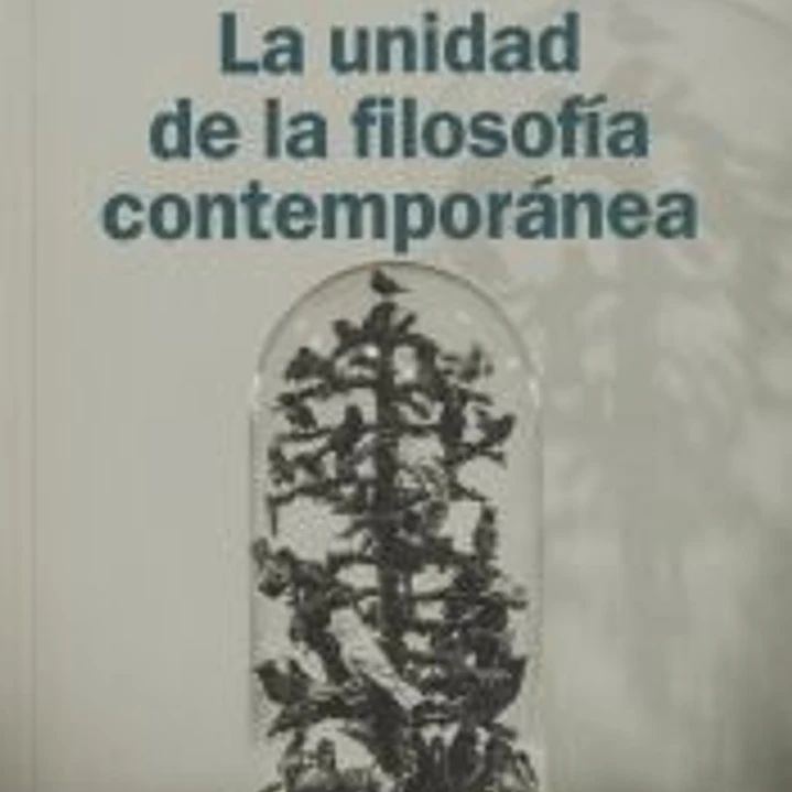 La unidad de la filosofía contemporánea 1