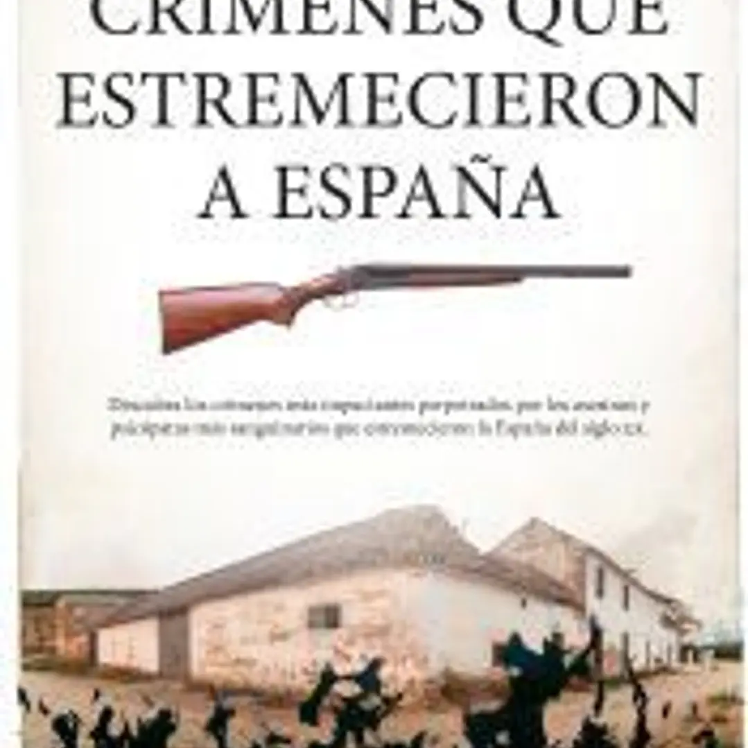 CR?MENES QUE ESTREMECIERON A ESPA?A 1