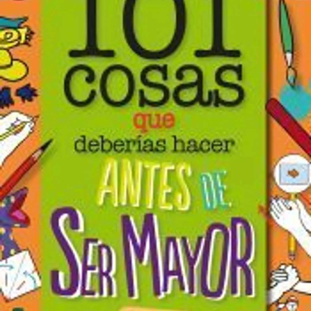 101 cosas que deberías hacer antes de ser mayor - En casa 1