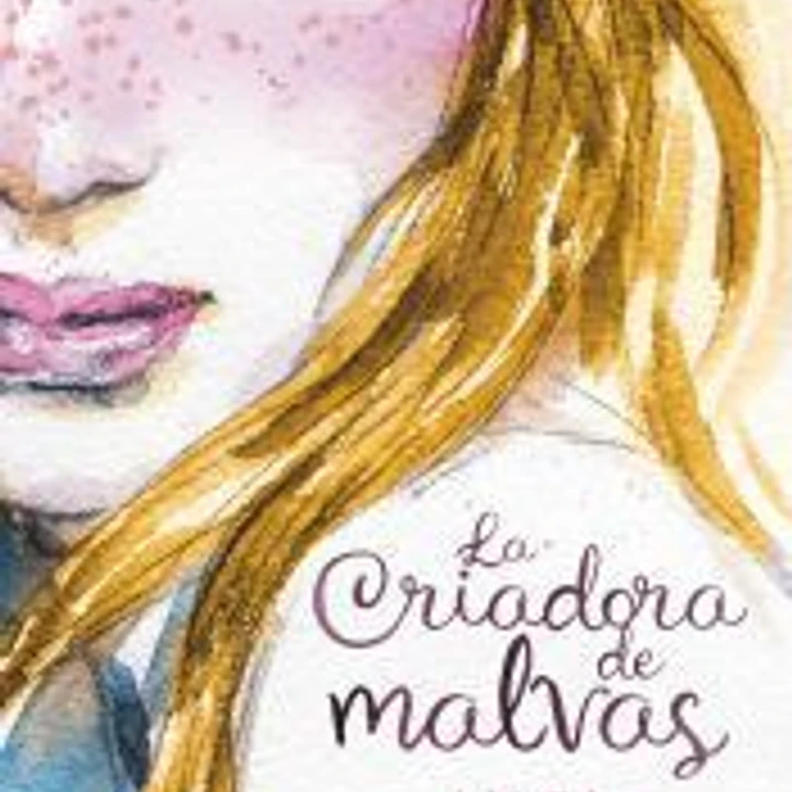 La Criadora de malvas 1