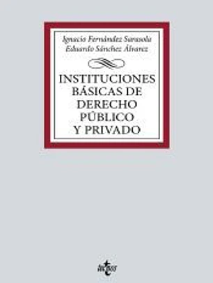 Instituciones básicas de Derecho público y privado