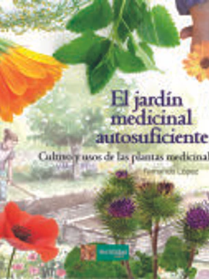 El jardín medicinal autosuficiente