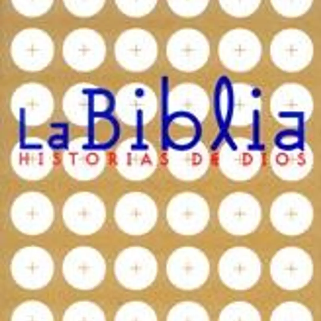 La Biblia. Historias de Dios. Estuche 1
