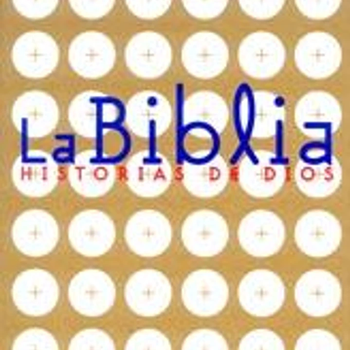 La Biblia. Historias de Dios. Estuche 1