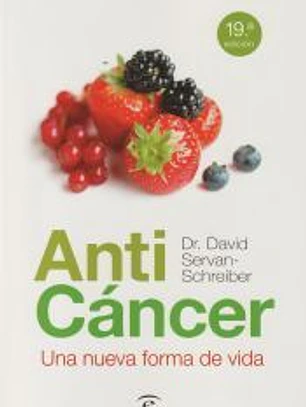ANTICANCER UNA NUEVA FORMA DE VIVIR