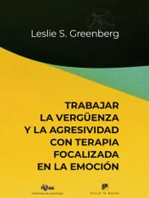 Trabajar la vergüenza y la agresividad con terapia focalizada en la emoción