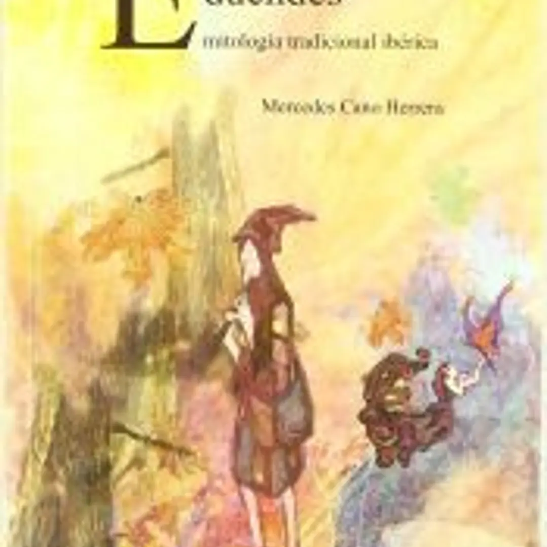 ENTRE ANJANAS Y DUENDES. MITOLOGIA TRADICIONAL IBERICA 1
