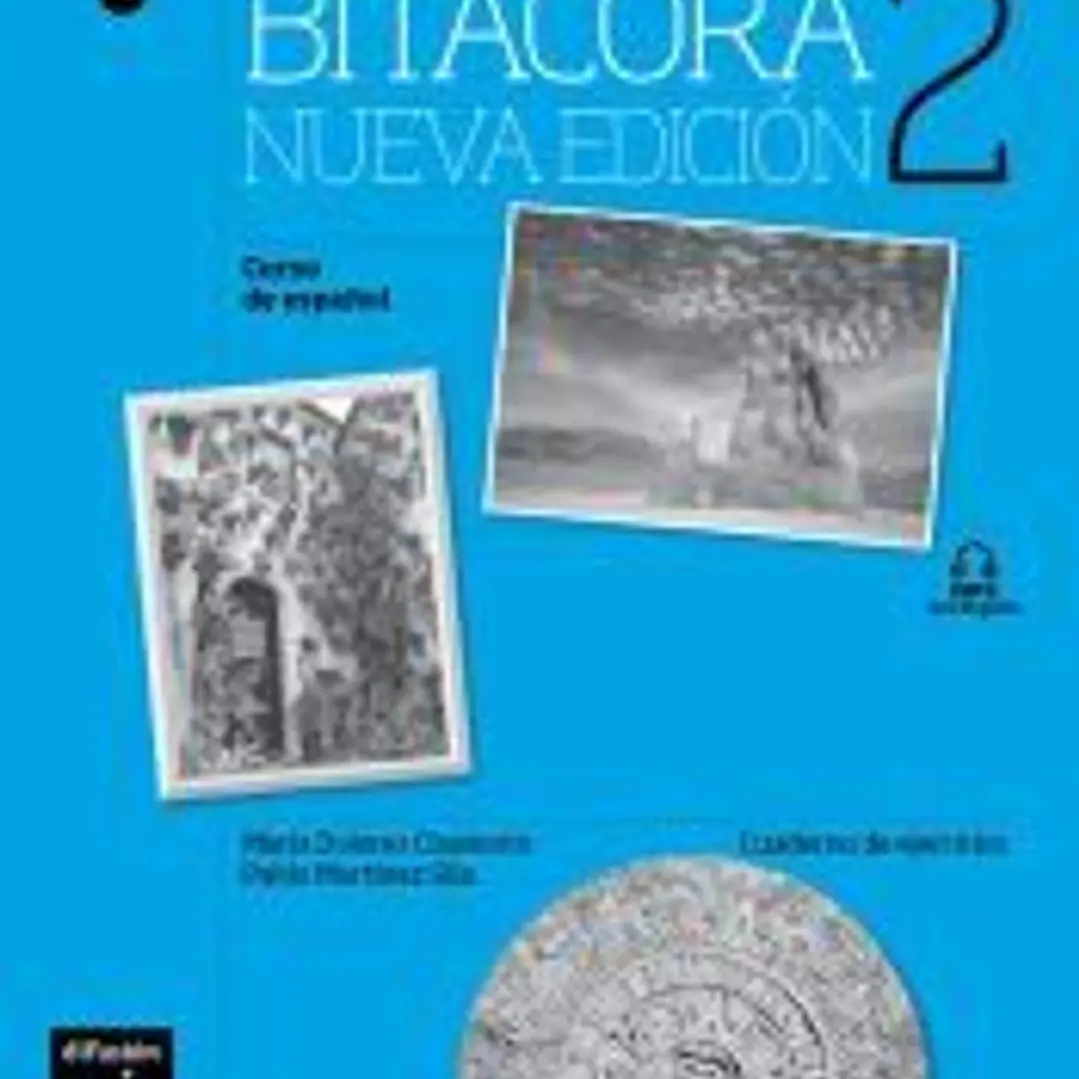 Bitácora 2 Nueva Edición Cuaderno de ejercicios 1