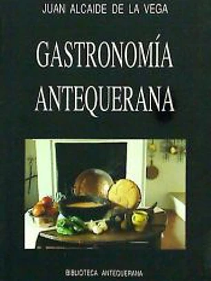 GASTRONOMIA ANTEQUERANA