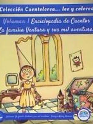 Cuentolorea: La familia Ventura y sus mil aventuras (Volumen I)