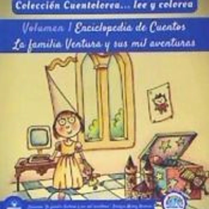 Cuentolorea: La familia Ventura y sus mil aventuras (Volumen I) 1