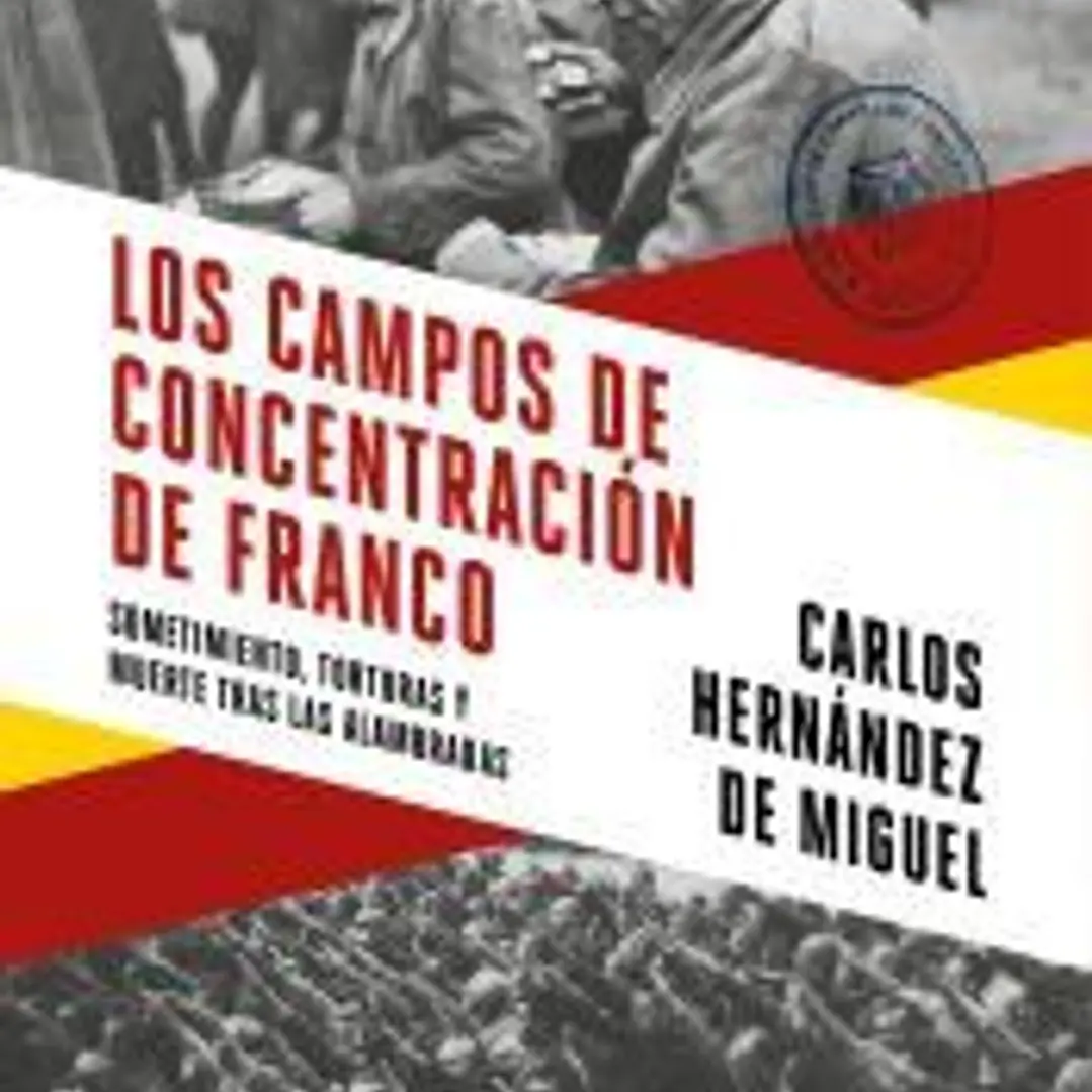 Los campos de concentración de Franco 1