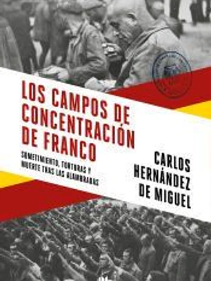 Los campos de concentración de Franco